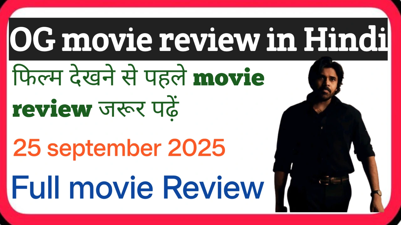 og movie review in hindi