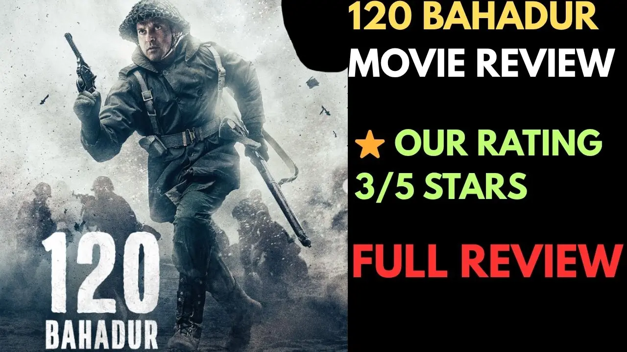 120 Bahadur Movie Review in Hindi
