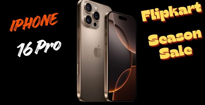 Flipkart Sale iPhone 16 Pro